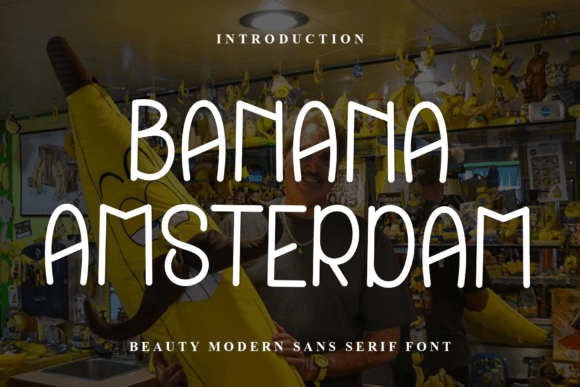 Banana Amsterdam: Whimsical Display Font for Festive Campaigns