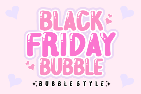 Black Friday Bubble – A Handcrafted Display Font for Makers