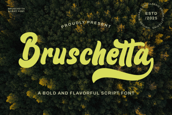 Bruschetta: A Bold Script Display Font with Vintage Charm
