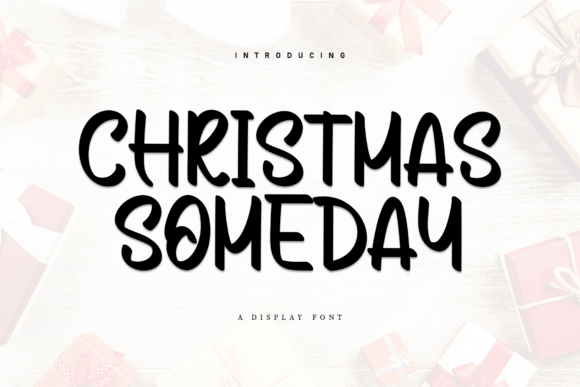 Christmas Someday: A Display Font That Elevates Digital Branding