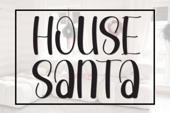 House Santa: A Handwritten Display Font for Your Craft Projects