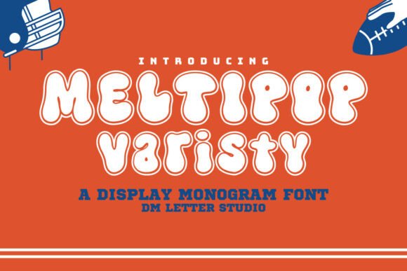 Meltipop Varsity: A Bold Display Font for Your Brand Identity