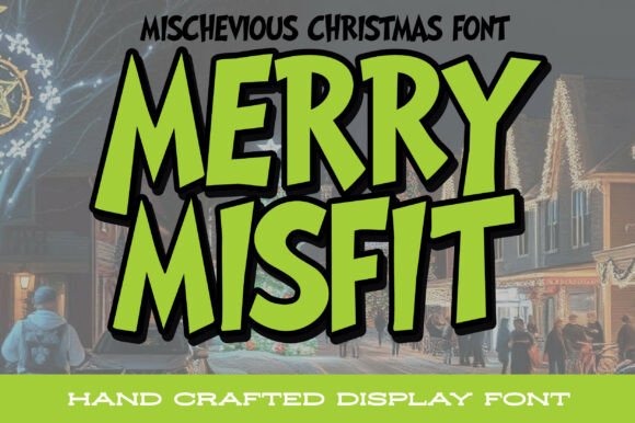 Merry Misfit Font for Festive Design
